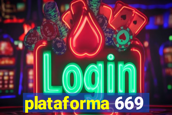 plataforma 669